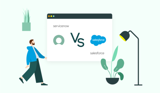 Salesforce vs ServiceNow: Which CRM Platform is Best for You 
