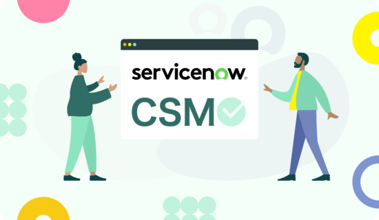 What is ServiceNow CSM