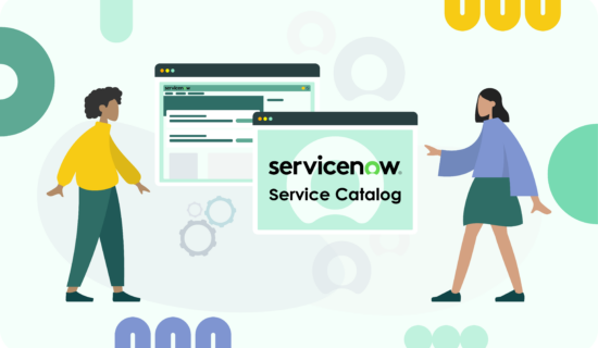 Practical Tips on How to Create ServiceNow Service Catalog  