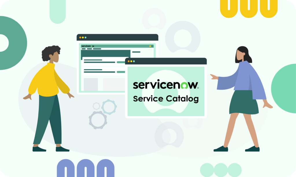 ServiceNow Service Catalog: The Hands-On Tutorial and Tips on How to Create
