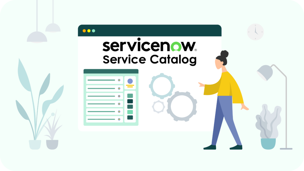 ServiceNow Service Catalog Items