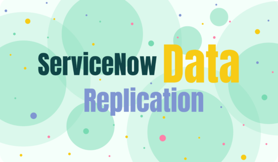 What is ServiceNow Data Replication: Seamless Third-Party Connectivity