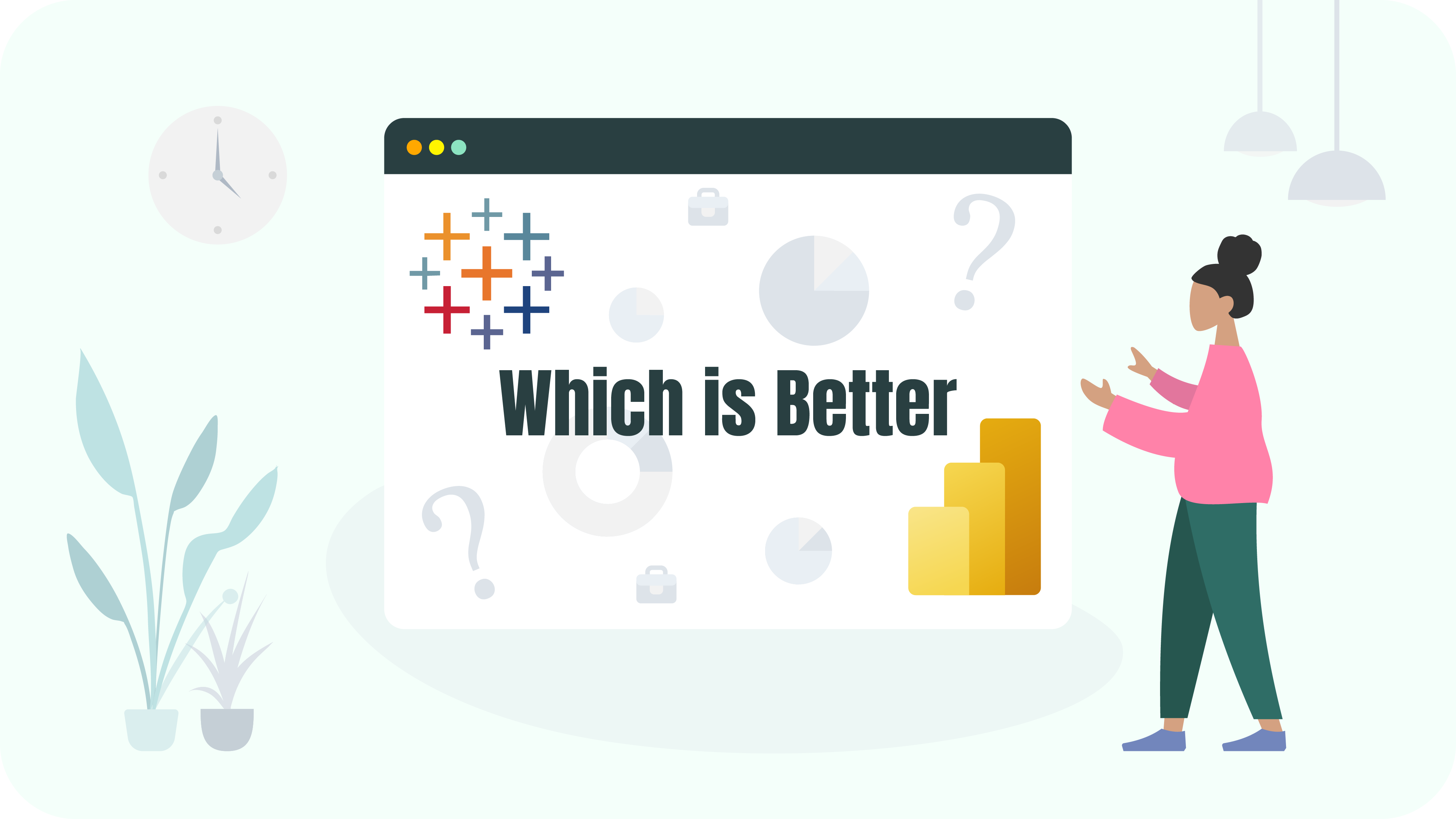 Which is Better Power BI or Tableau